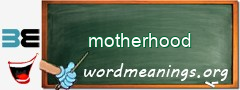 WordMeaning blackboard for motherhood